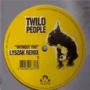 Twilo People - Without You Album