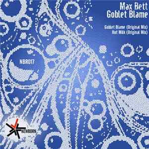 Max Bett - Goblet Blame Album