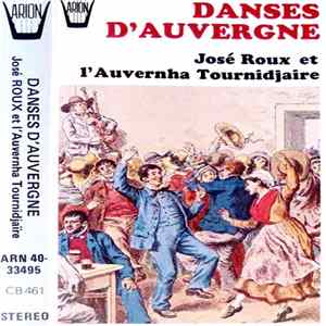 José Roux et L'Auvernha Tournidjaire - Danses d'Auvergne Album