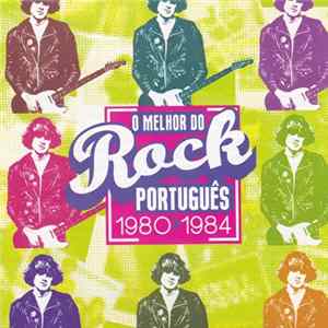 Various - O Melhor Do Rock Português 1980-1984 Album