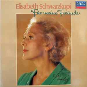 Elisabeth Schwarzkopf - Geoffrey Parsons - Für Meíne Freúnde Album