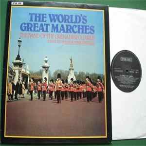 The Band Of The Grenadier Guards Conducted By Major Derek Kimberley - The World's Great Marches Album