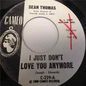 Sean Thomas - I Just Don't Love You Anymore Album