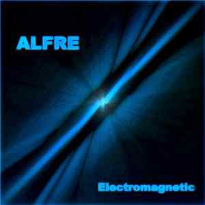 Alfre - Electromagnetic Album