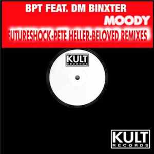 B.P.T. Feat. DM Binxter - Moody UK Remixes Album