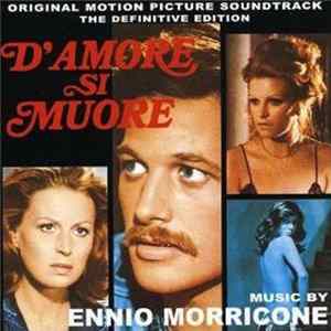 Ennio Morricone - D'Amore Si Muore (The Definitive Edition) Album