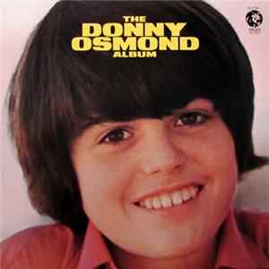Donny Osmond - The Donny Osmond Album Album