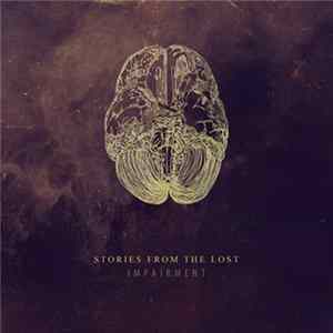 Stories From The Lost - Impairment Album