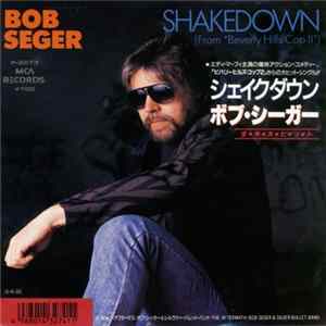 Bob Seger / Bob Seger & The Silver Bullet Band - Shakedown Album