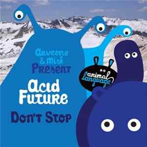 Arveene & Misk Present Acid Future - Don't Stop Album