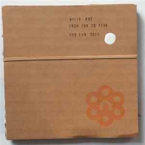 White Dot - From Fun To Fear Album