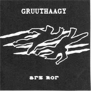 Gruuthaagy / Ego Death - Ars Mor And No Is Album