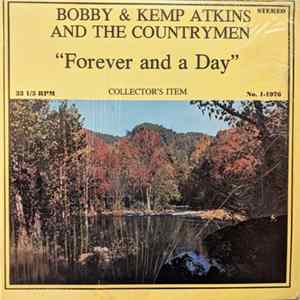 Bobby Atkins - Bobby & Kemp Atkins And The Countrymen - "Forever And A Day" Album