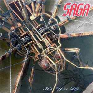 Saga - It's Your Life Album