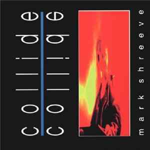 Mark Shreeve - Collide Album