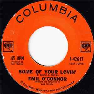 Emil O'Connor - Some Of Your Lovin' Album