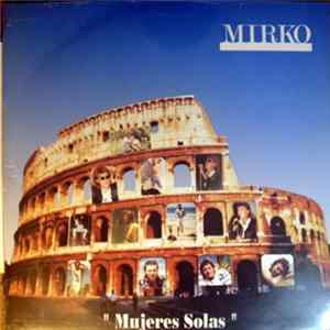 Mirko - Mujeres Solas Album