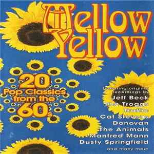 Various - Mellow Yellow (20 Pop Classics From The 60s) Album