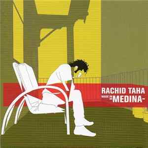 Rachid Taha - Made In Medina Album