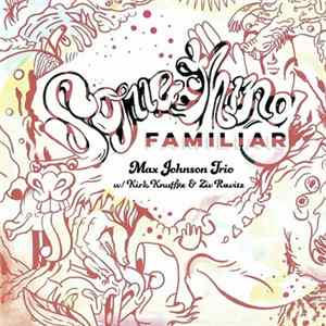 Max Johnson Trio - Something Familiar Album
