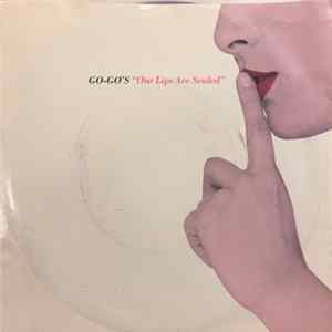 Go-Go's - Our Lips Are Sealed Album