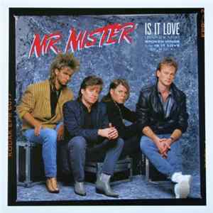 Mr. Mister - Is It Love Album