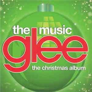 Glee Cast - Glee: The Music, The Christmas Album Album