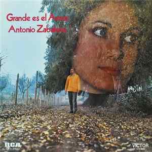 Antonio Zabaleta - Grande Es El Amor Album