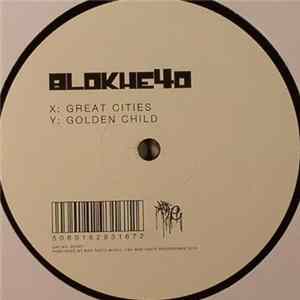 Blokhe4d - Great Cities / Golden Child Album