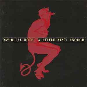David Lee Roth - A Little Ain't Enough Album