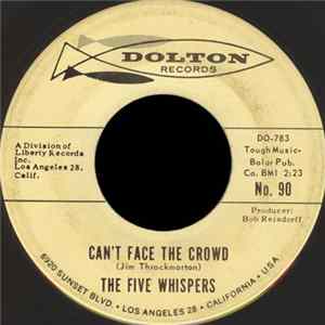 The Five Whispers - Can't Face The Crowd Album