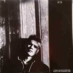 U2 - I Still Haven't Found What I'm Looking For Album