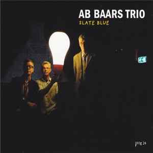 Ab Baars Trio - Slate Blue Album