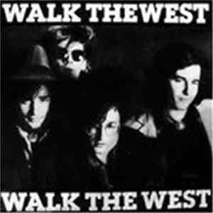 Walk The West - Walk The West Album