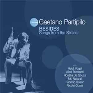 Gaetano Partipilo - Besides - Songs From The Sixties Album