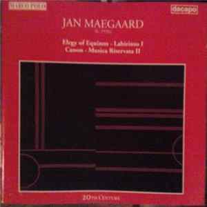 Jan Maegaard - Elegy Of Equinox · Labirinto I · Canon · Musica Riservata II Album