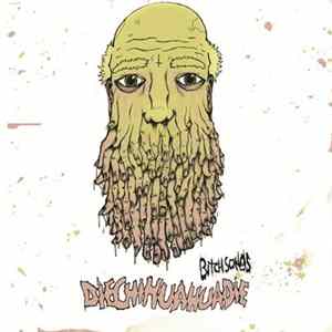 Die! Chihuahua Die! - Bitch Songs Album