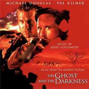Jerry Goldsmith - The Ghost And The Darkness (Music From The Motion Picture) Album