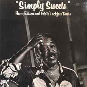 Harry Edison and Eddie 'Lockjaw' Davis - Simply Sweets Album