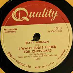 Betty Johnson - I Want Eddie Fisher For Christmas / Show Me Album