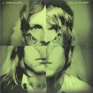 Kings Of Leon - Only By The Night Album