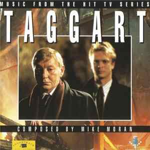Mike Moran - Taggart (Music From The Hit TV Series) Album