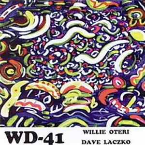 Willie Oteri, Dave Laczko - WD-41 Album