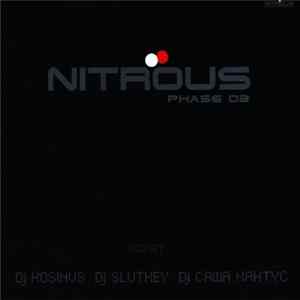 Dj Kosinus • Dj Slutkey • Dj Саша Кактус - Nitrous. Phase 03 Album