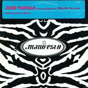 Jose Padilla Featuring Angela John - Who Do You Love Album