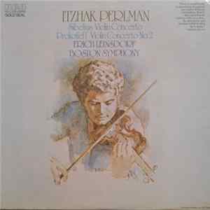 Itzhak Perlman, Sibelius, Prokofieff, Erich Leinsdorf, Boston Symphony - Sibelius Violin Concerto / Prokofieff Violin Concerto No. 2 Album