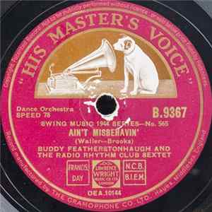 Buddy Featherstonaugh And The Radio Rhythm Club Sextet - Ain't Misbehavin' / One O'Clock Jump Album