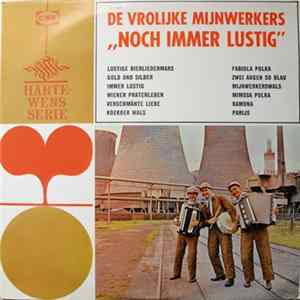 De Vrolijke Mijnwerkers - "Noch Immer Lustig" Album