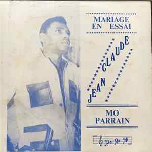 Jean-Claude - Mariage En Essai / Mo Parrain Album