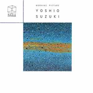 Yoshio Suzuki - Morning Picture Album